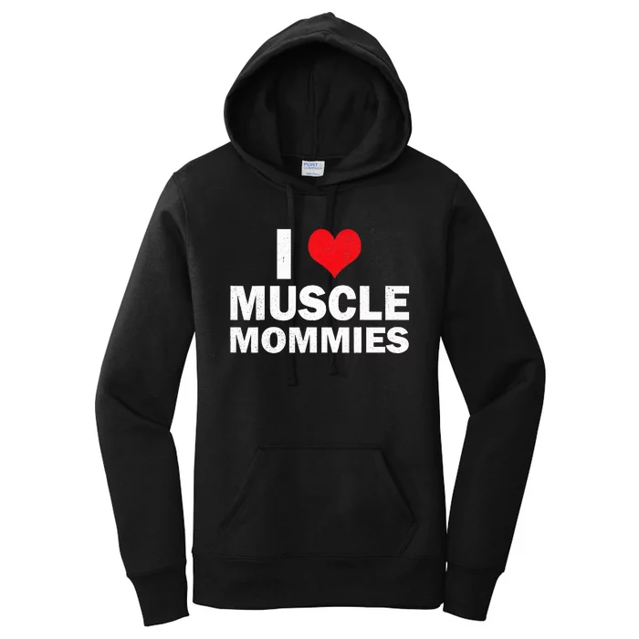 I Heart Muscle Mommies Muscle Mommy Women's Pullover Hoodie