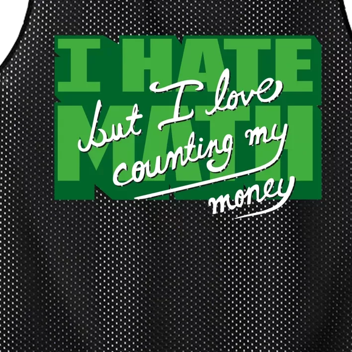 I Hate Math But I Love Counting Money Mesh Reversible Basketball Jersey Tank