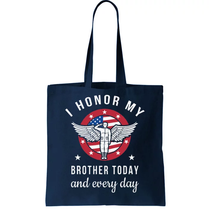 I Honor My Brother Today Angel Solider Memorial Day Flag Tote Bag