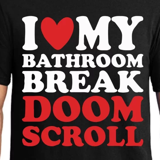 I Heart My Bathroom Break Doom Scroll Pajama Set