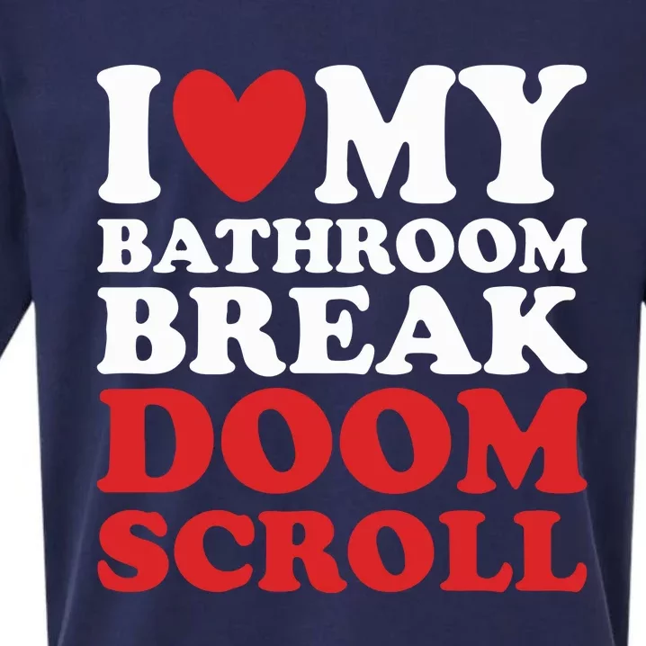 I Heart My Bathroom Break Doom Scroll Sueded Cloud Jersey T-Shirt