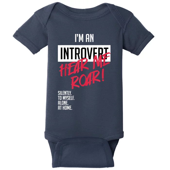 Introvert Hear Me Roar Silently Introverted Baby Bodysuit