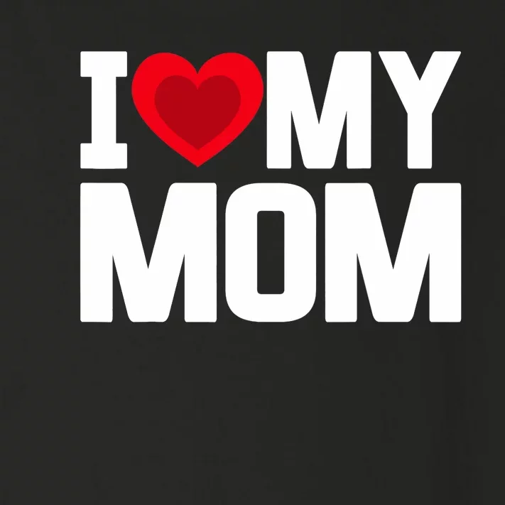 I Heart My Mom Love My Mom Happy Mother's Day Family Outfit Toddler Long Sleeve Shirt