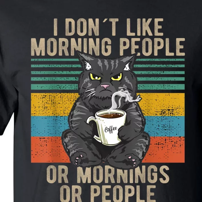 I Hate Morning People And Mornings And People Coffee Cat Tall T-Shirt