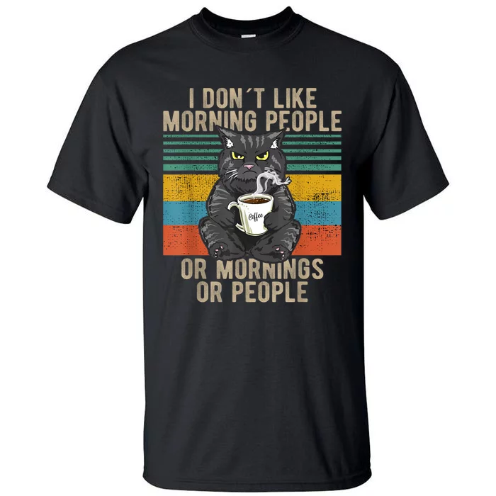 I Hate Morning People And Mornings And People Coffee Cat Tall T-Shirt