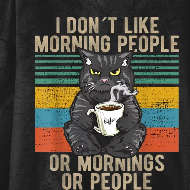 I Hate Morning People And Mornings And People Coffee Cat Hooded Wearable Blanket