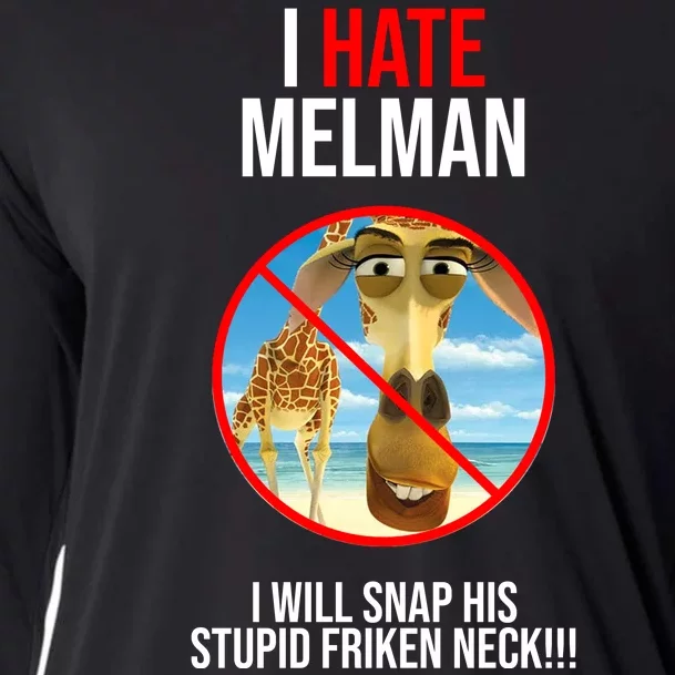 I Hate Melman I Will Snap His Stupid Frinken Neck! Cooling Performance Long Sleeve Crew