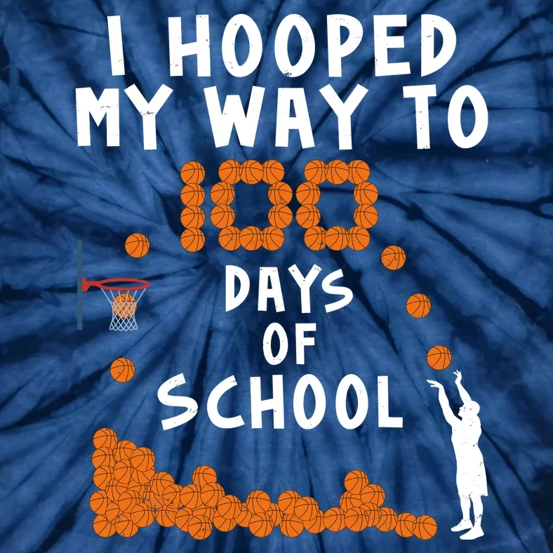 I Hooped My Way 100 Days Of School Basketball Tie-Dye T-Shirt