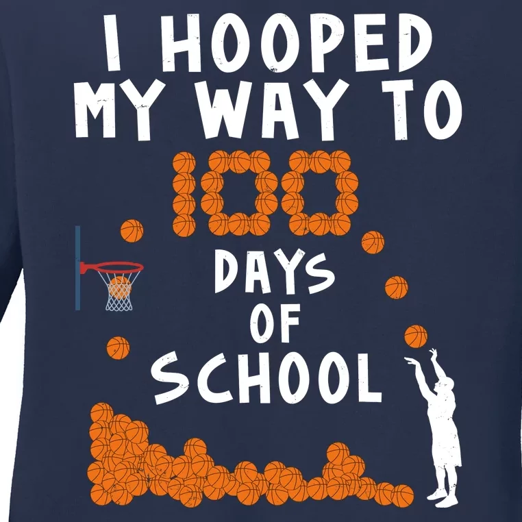 I Hooped My Way 100 Days Of School Basketball Ladies Long Sleeve Shirt