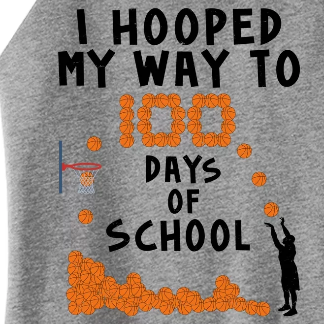 I Hooped My Way 100 Days Of School Basketball Women’s Perfect Tri Rocker Tank