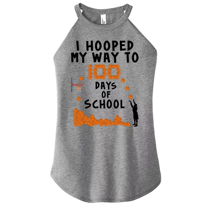 I Hooped My Way 100 Days Of School Basketball Women’s Perfect Tri Rocker Tank