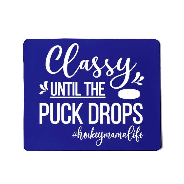 Ice Hockey Mama Life Ice Hockey Mom Of A Hockey Player Cute Gift Mousepad