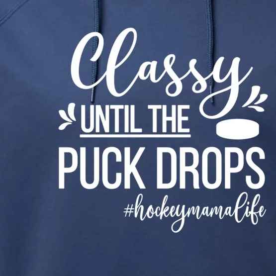 Ice Hockey Mama Life Ice Hockey Mom Of A Hockey Player Cute Gift Performance Fleece Hoodie