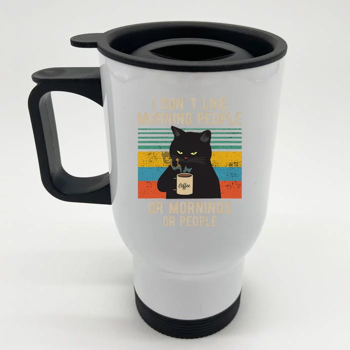 I Hate Morning People And Mornings And People Coffee Cat Front & Back Stainless Steel Travel Mug