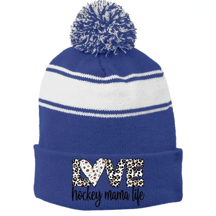 Ice Hockey Mama Life Mom Of An Ice Hockey Player Gift Stripe Pom Pom Beanie