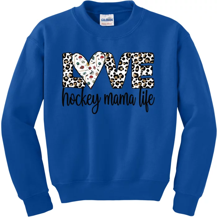 Ice Hockey Mama Life Mom Of An Ice Hockey Player Gift Kids Sweatshirt