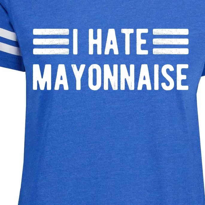 I Hate Mayonnaise Haters Funny Enza Ladies Jersey Football T-Shirt