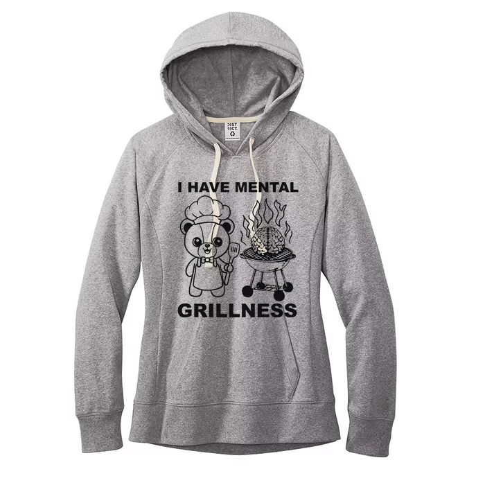 I Have Mental Grillness Women's Fleece Hoodie