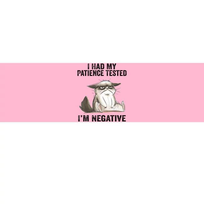 I Had My Patience Tested I'm Negative Cat Funny Sarcasm Bumper Sticker