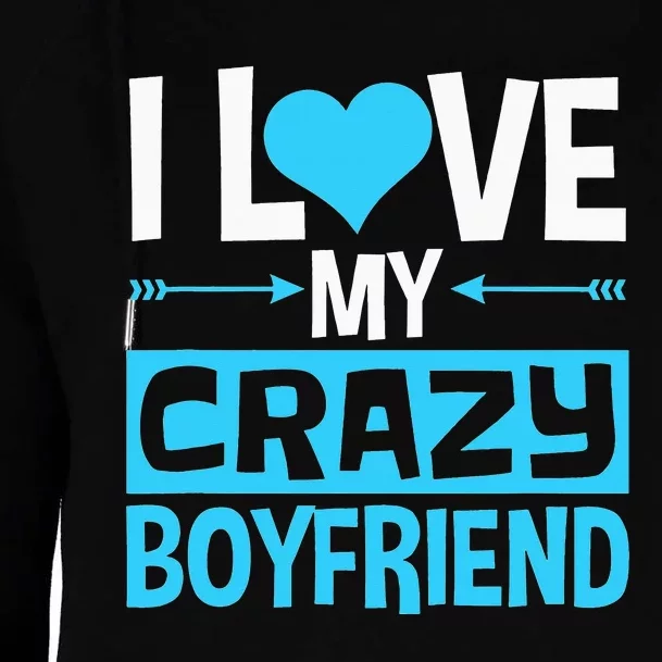 I Heart My Crazy Boyfriend Funny Valentine's Day Womens Funnel Neck Pullover Hood