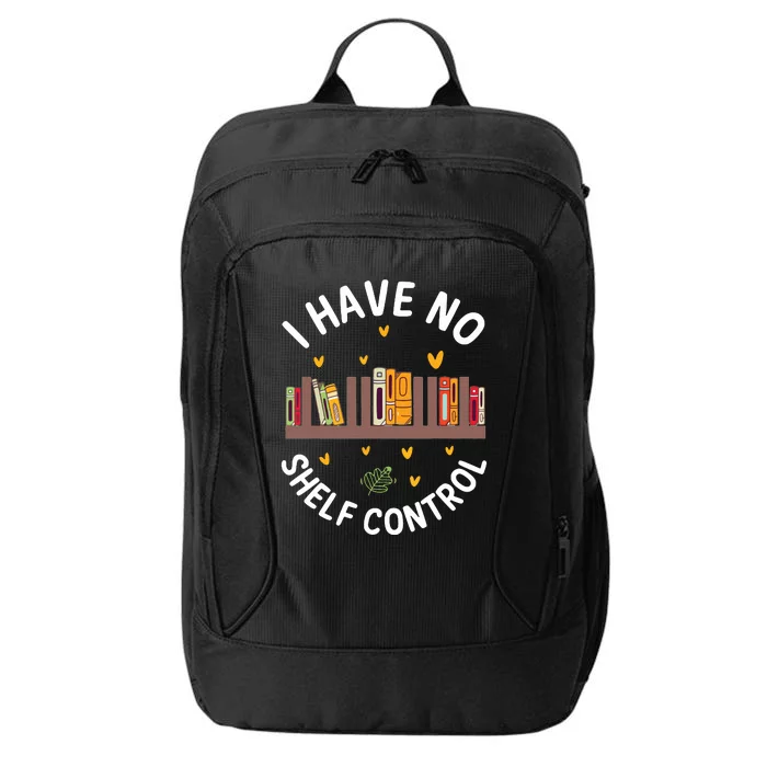 I Have No Shelf Control Funny Librarian Bookworm Book Lover City Backpack