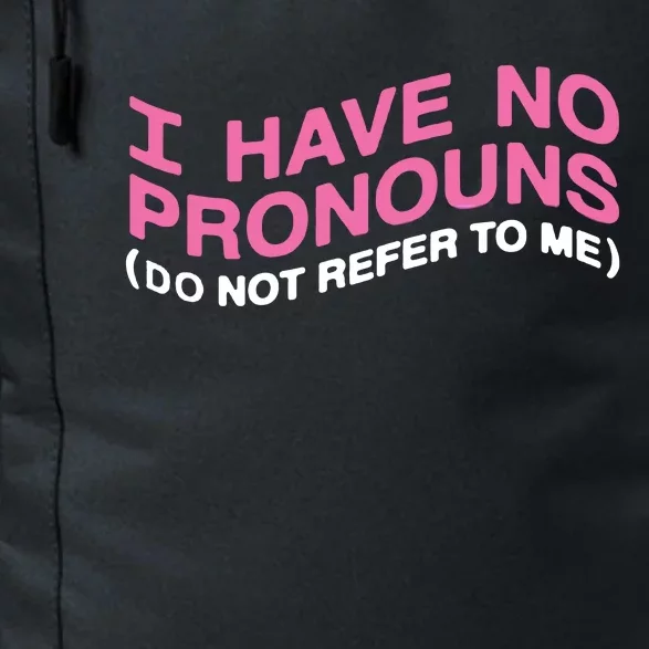 I Have No Pronouns Daily Commute Backpack