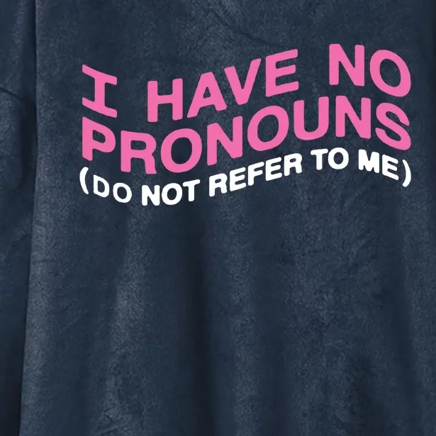 I Have No Pronouns Hooded Wearable Blanket