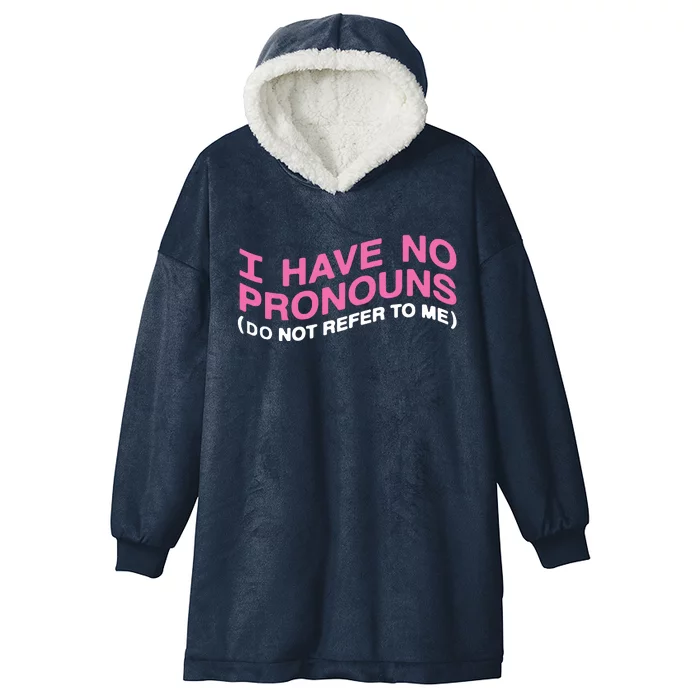 I Have No Pronouns Hooded Wearable Blanket