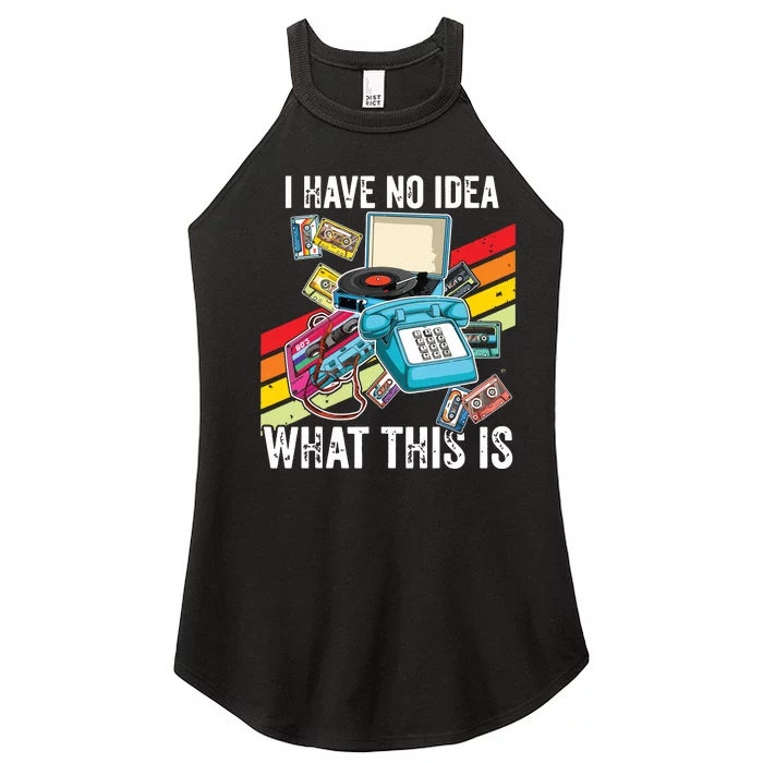 I Have No Idea What This Is 70s 80s 90s Theme Outfit Women’s Perfect Tri Rocker Tank