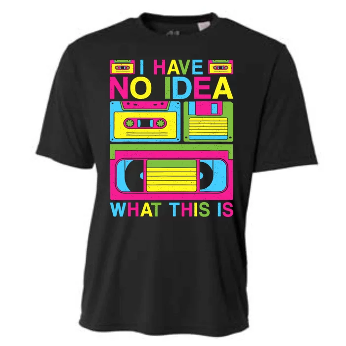 I Have No Idea What This Is 80s 90s Outfit Cooling Performance Crew T-Shirt