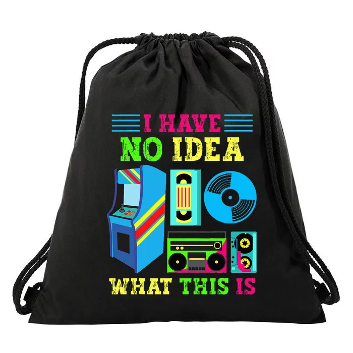 I Have No Idea What This Is 70s 80s 90s Themed Collection Drawstring Bag