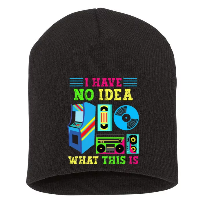 I Have No Idea What This Is 70s 80s 90s Themed Collection Short Acrylic Beanie