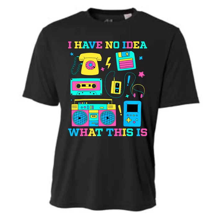 I Have No Idea What This Is 70s 80s 90s Outfit Cooling Performance Crew T-Shirt