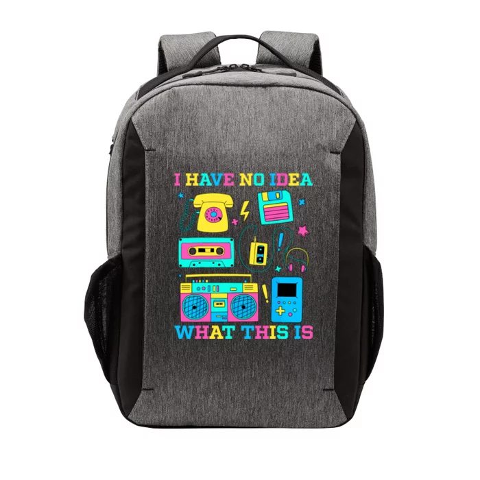 I Have No Idea What This Is 70s 80s 90s Outfit Vector Backpack