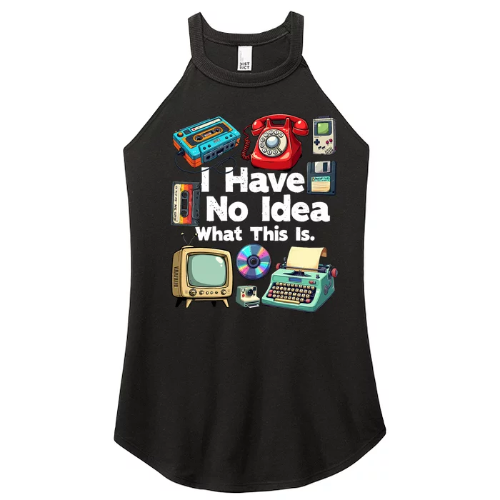 I Have No Idea What This Is 80s Bro 1980s Fashion 80 Party Women’s Perfect Tri Rocker Tank