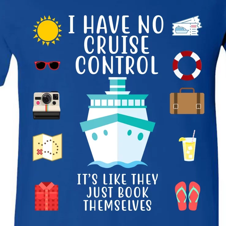 I Have No Cruise Control Funny V-Neck T-Shirt