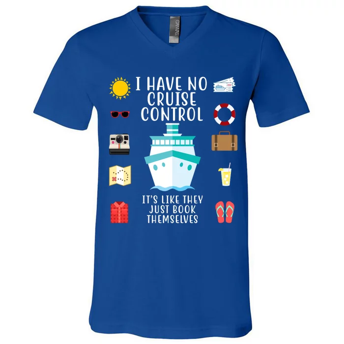 I Have No Cruise Control Funny V-Neck T-Shirt