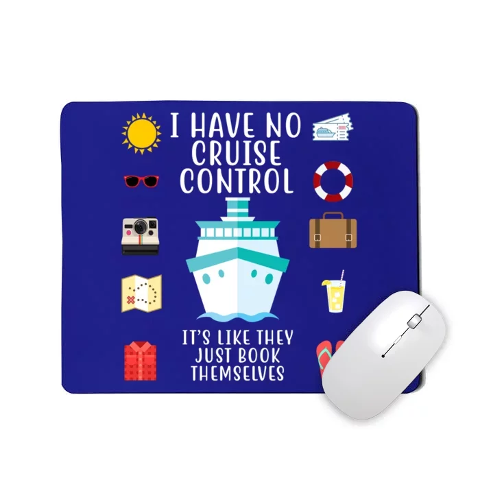 I Have No Cruise Control Funny Mousepad