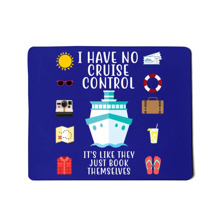 I Have No Cruise Control Funny Mousepad