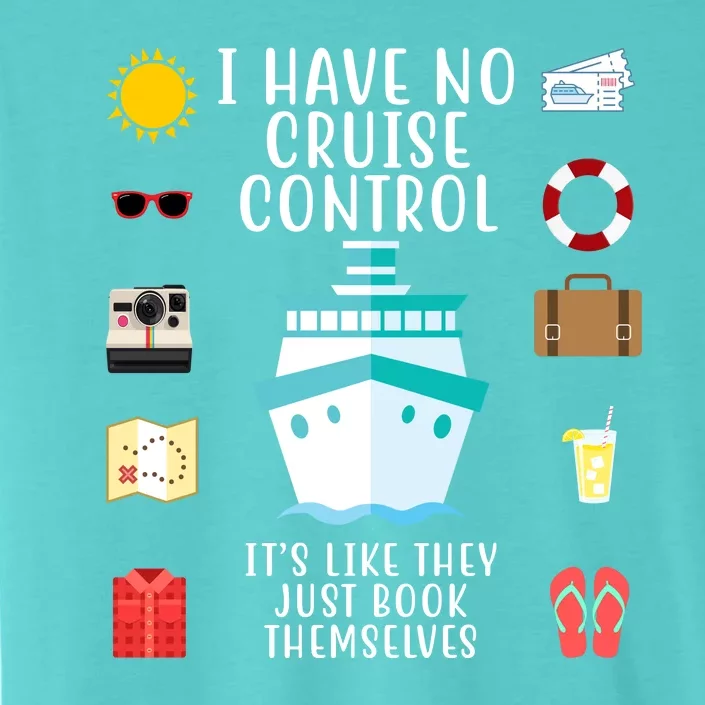 I Have No Cruise Control Funny ChromaSoft Performance T-Shirt