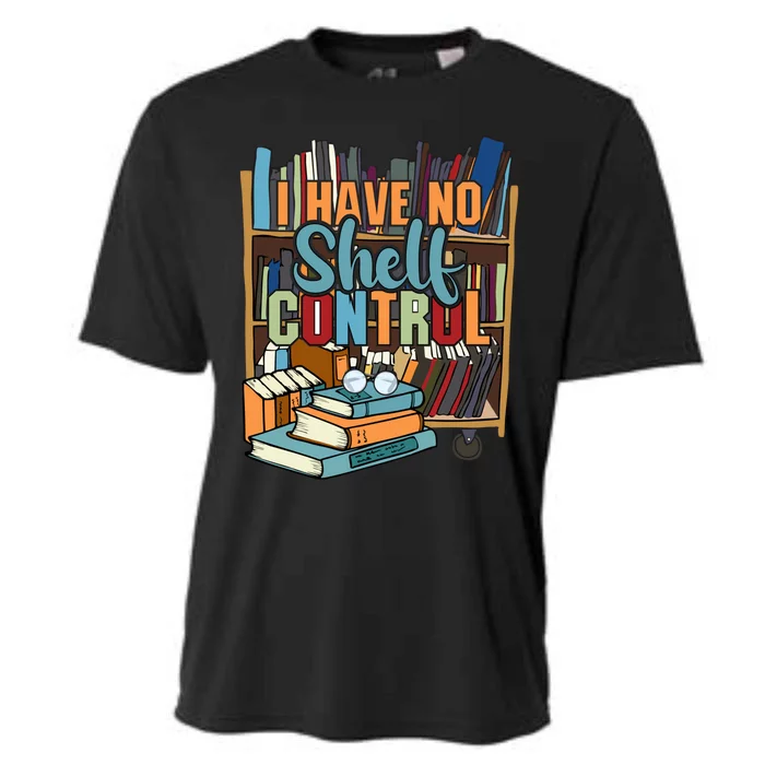 I Have No Sh Control Book Lover Bookish Gift Cooling Performance Crew T-Shirt