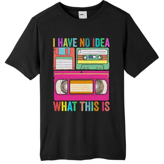 I Have No Idea What This Is 70s 80s 90s Outfit Men Women Kids ChromaSoft Performance T-Shirt