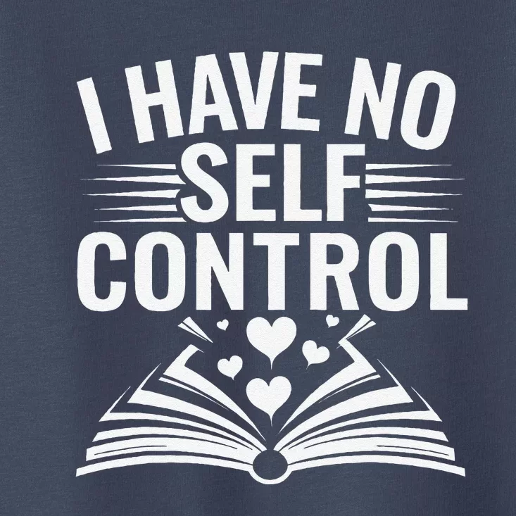 I Have No Shelf Control Funny Read Book Reading Librarian Toddler T-Shirt