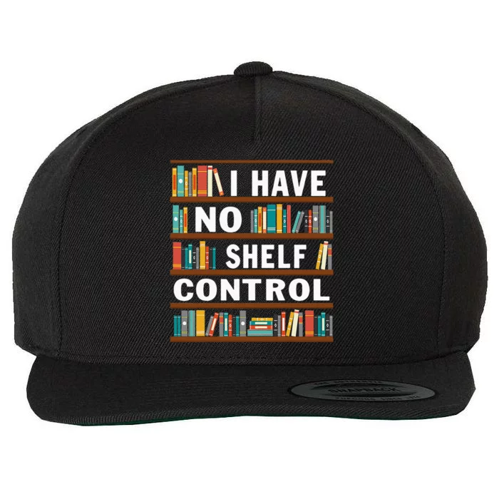 I Have No Shelf Control Funny Library Reading Lovers Wool Snapback Cap