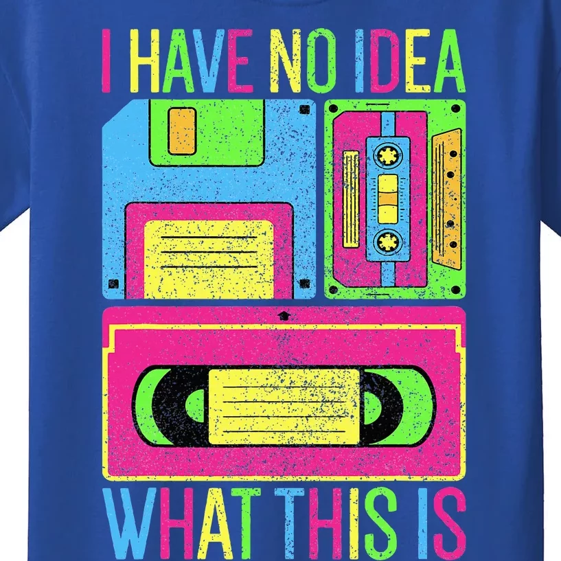 I Have No Idea What This Is 70s 80s 90s Outfit Kids T-Shirt