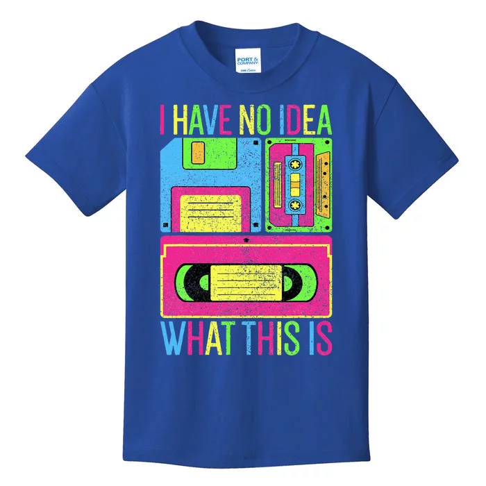 I Have No Idea What This Is 70s 80s 90s Outfit Kids T-Shirt