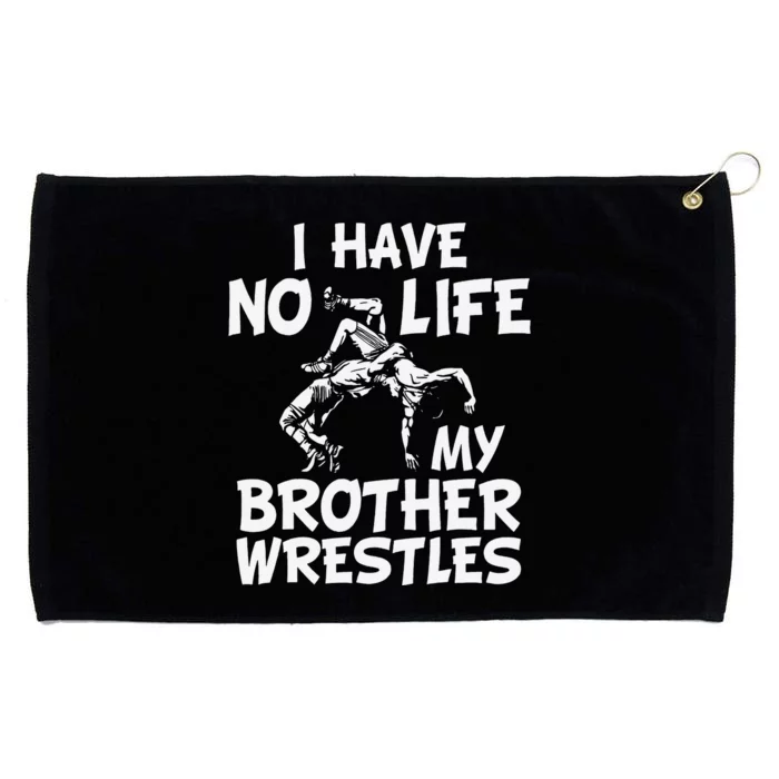 i have no life my brother wrestles Wrestling boys Grommeted Golf Towel