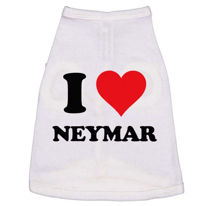 I Heart Neymar First Name Doggie Tank