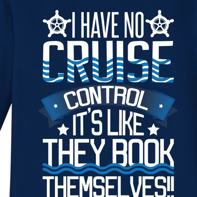 I Have No Cruise Control Family Vacation Couples Gift Baby Long Sleeve Bodysuit