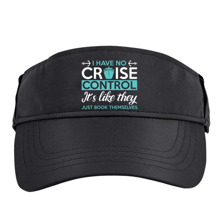 I Have No Cruise Control Vacation Adult Drive Performance Visor